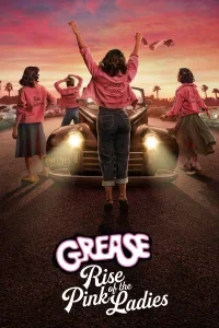 Grease - Rise of the Pink Ladies