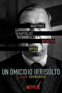 Un Omicidio Irrisolto: Il Caso Rohwedder