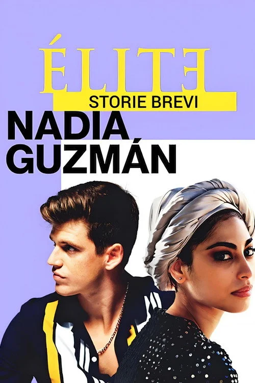 Elite storie brevi: Nadia Guzmán