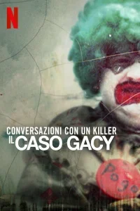 Conversazioni con un killer: Il caso Gacy