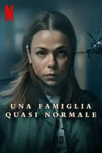 Una famiglia quasi normale