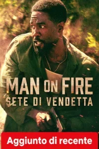 Man on Fire - Sete di vendetta