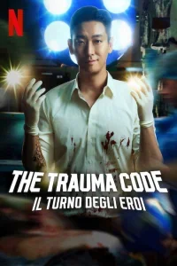 The Trauma Code - Il turno degli eroi