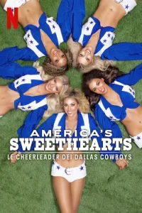 AMERICA'S SWEETHEARTS: le cheerleader dei Dallas Cowboys