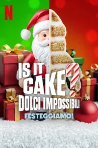 Is it Cake? - Dolci impossibili: Festeggiamo!
