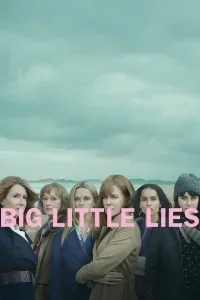 Big Little Lies - Piccole grandi bugie