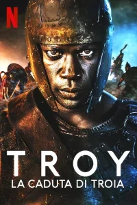 Troy - La caduta di Troia