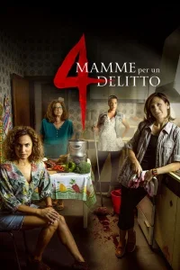 4 mamme per un delitto