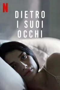 Dietro i suoi occhi